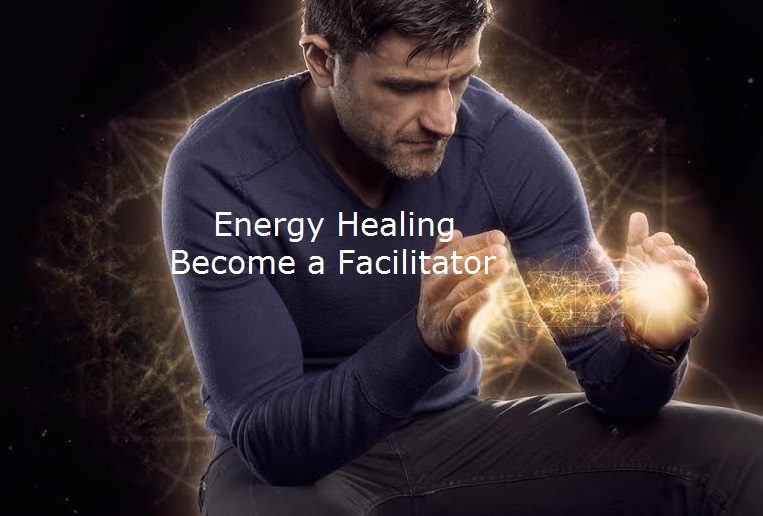 Energy Healing: Become a Facilitator