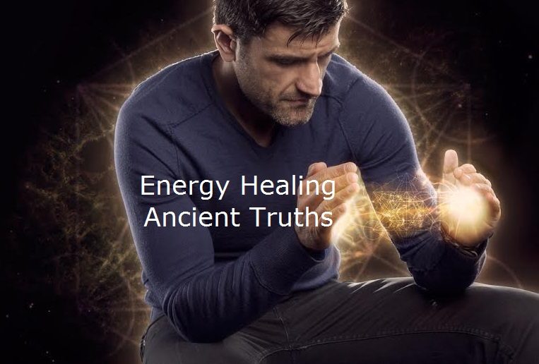 Energy Healing – Ancients Truths