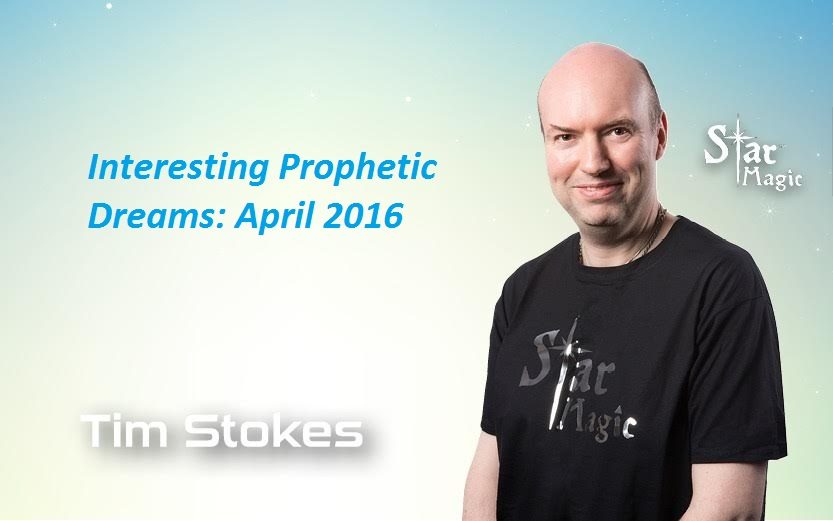 Interesting Prophetic Dreams – April 2016
