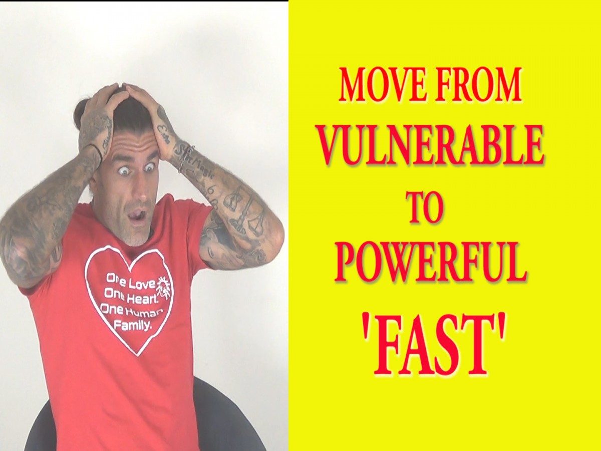 Move from Vulnerable to Powerful – FAST