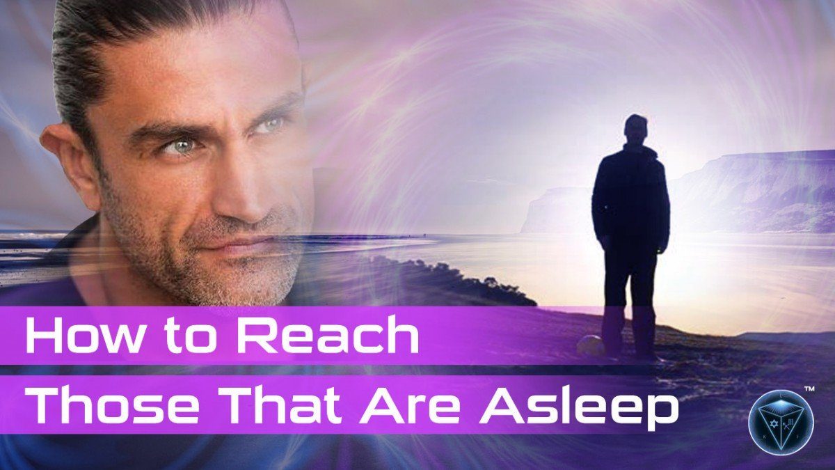 How to Reach Those That Are Asleep