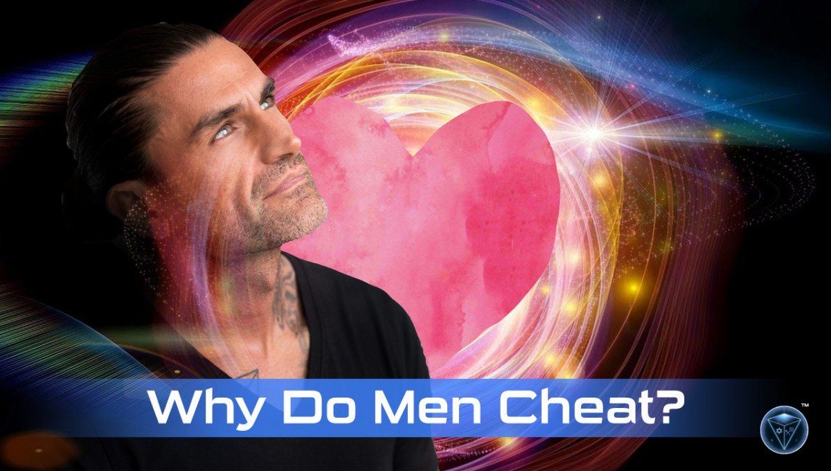 Video – Why Do Men Cheat?