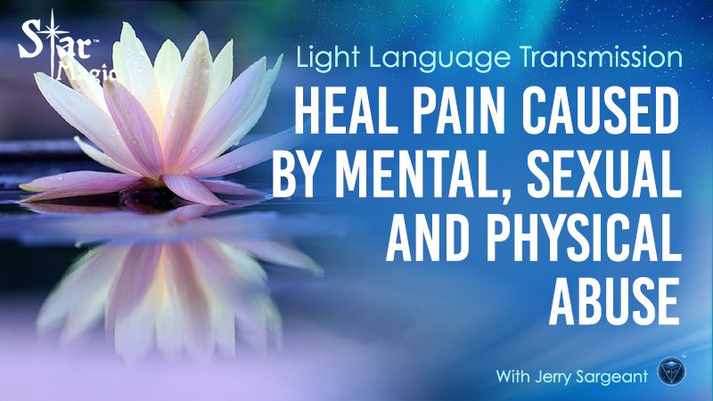 Heal Pain Caused by Mental, Sexual and Physical Abuse