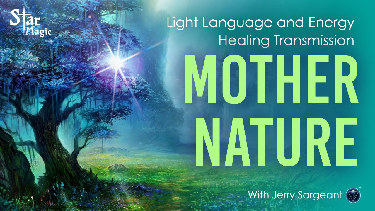 Light Language and Energy Healing Transmission Mother Nature