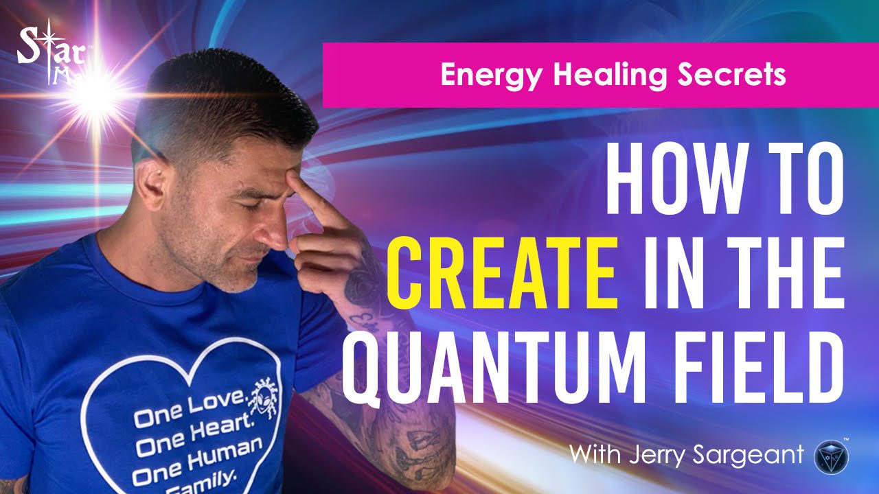 Energy Healing Secrets I How To Create In The Quantum Field For Rapid Healing