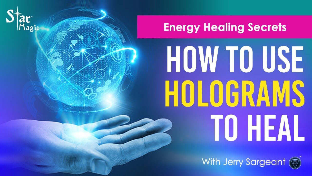 Energy Healing Secrets I How To Use Effective Holograms To Heal