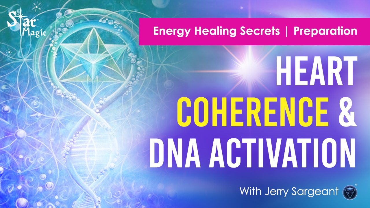 Energy Healing Secrets I Heart Coherence and DNA Activation