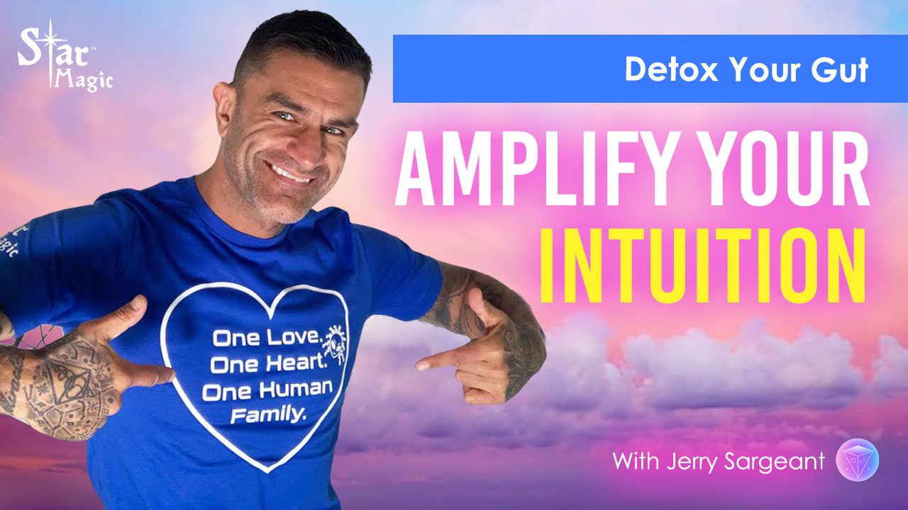Detox Your Gut & Amplify Your Intuition