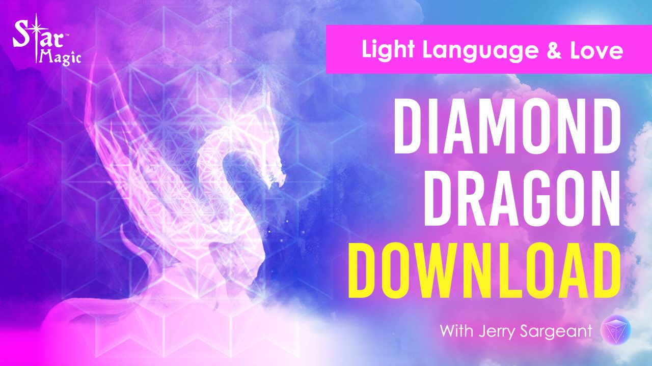 Diamond Dragon Download | Light Language and Love | 7D Transmission