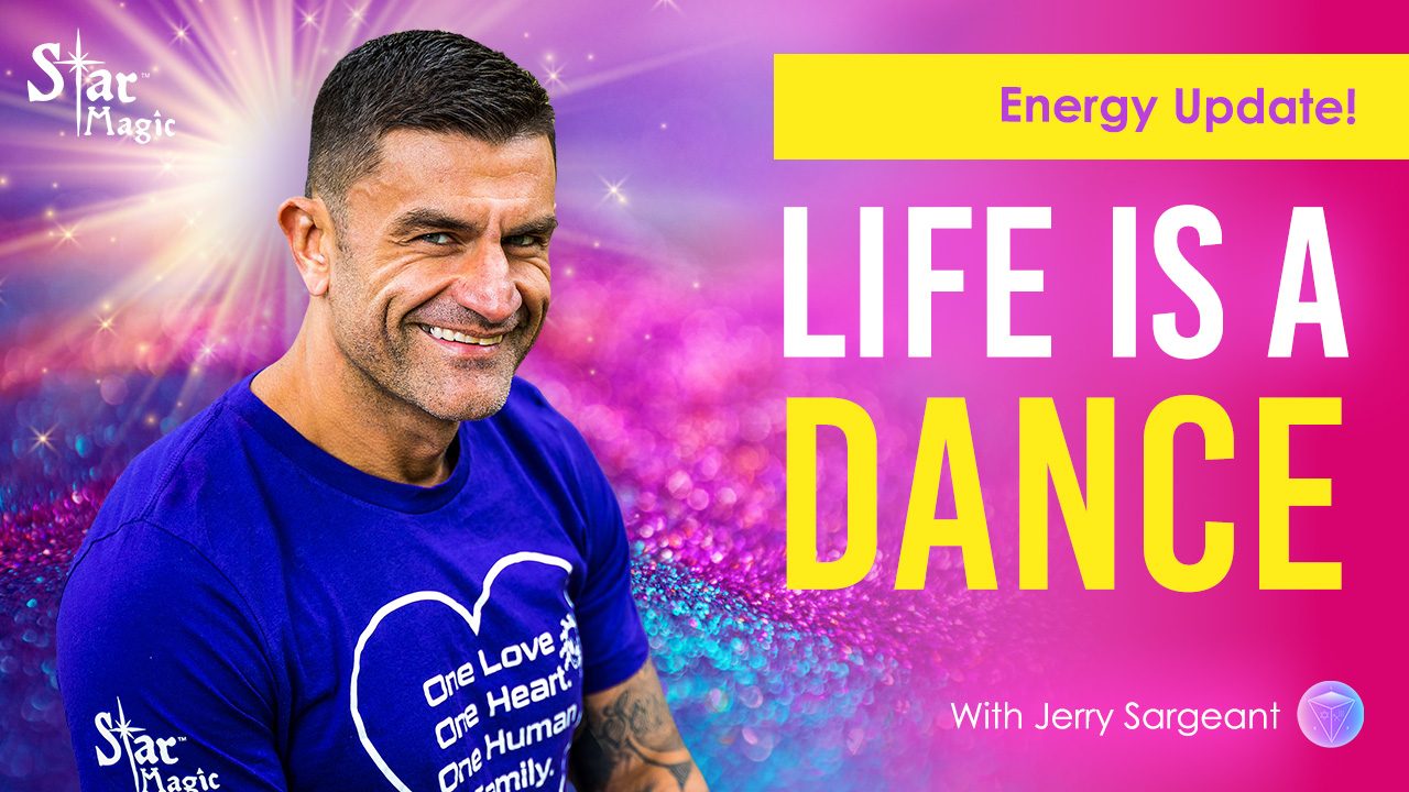 Life Is A Dance | Energy Update!