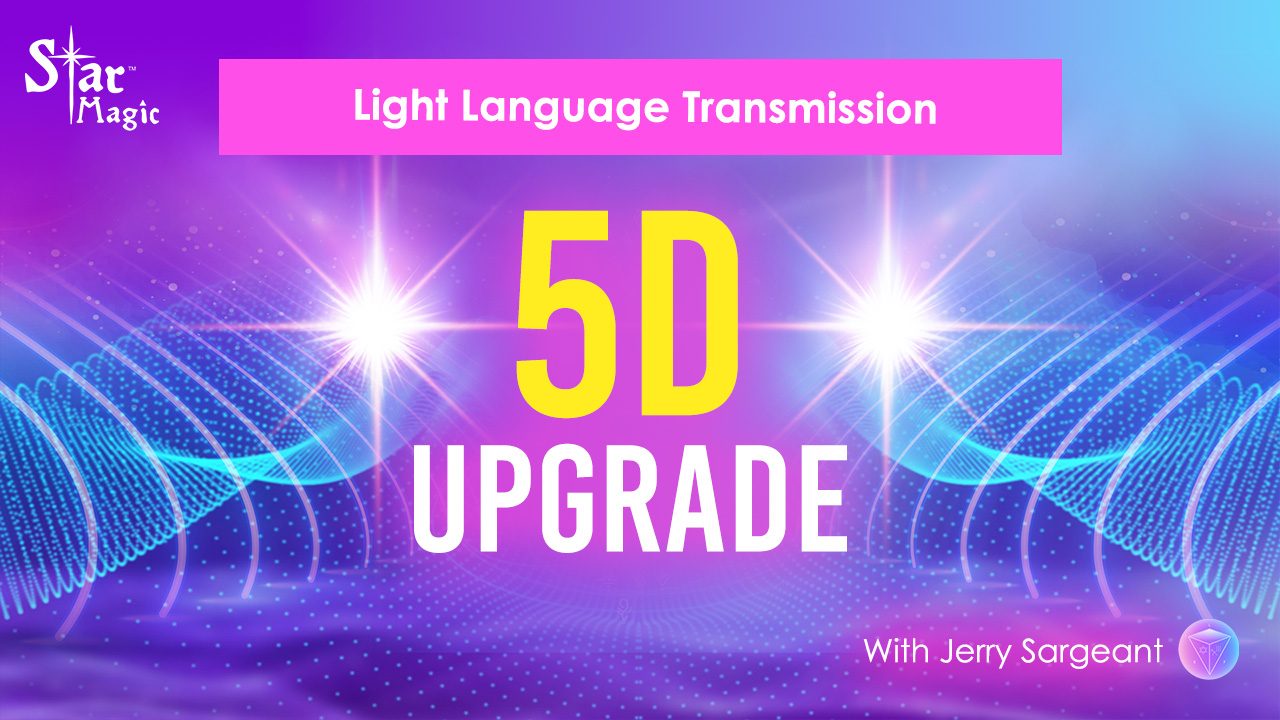 5D Upgrade | Light Language Transmission