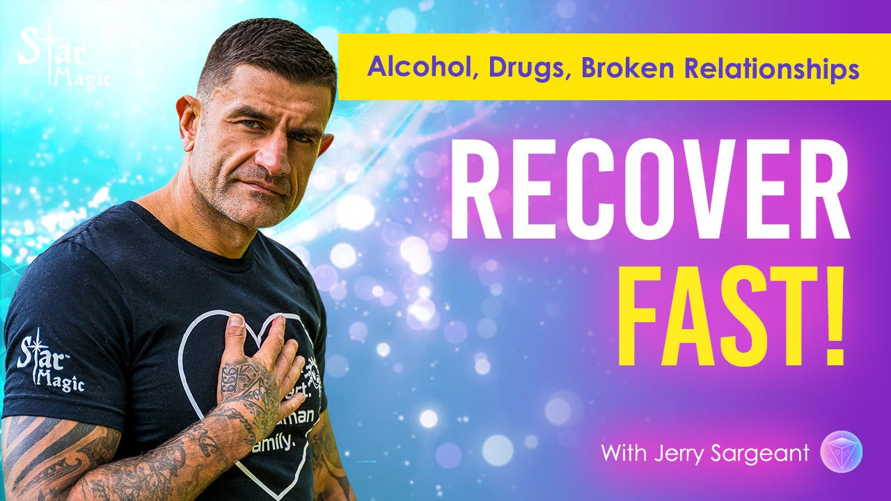 Recover From Alcohol, Drugs, Broken Relationships, FAST!