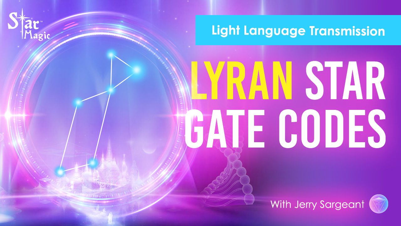 Lyran Star Gate Codes | Light Language Transmission