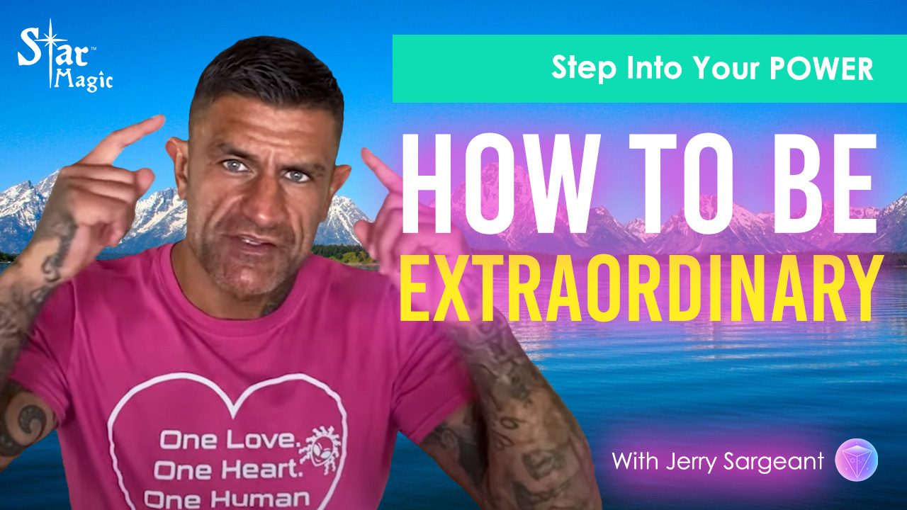 How To Step Into Your Greatest Version And Be Extraordinary