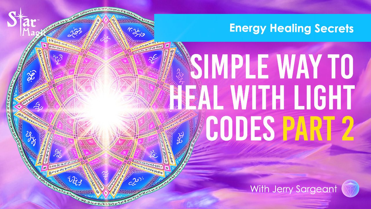 Energy Healing Secrets l Simple Way To Heal With Light Codes Part 2