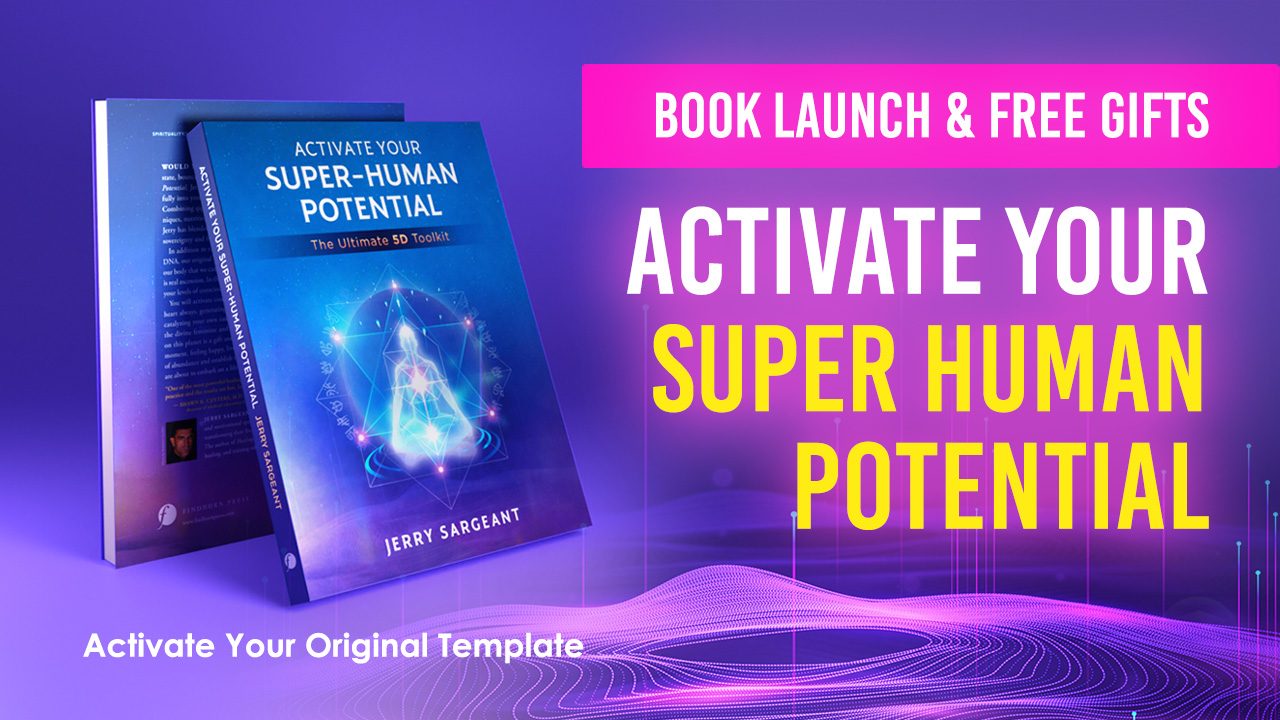 Activate Your Super Human Potential | Activate Your Original Template | Book Launch & FREE Gifts