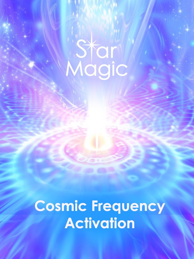 Cosmic Frequency Activation - Star Magic