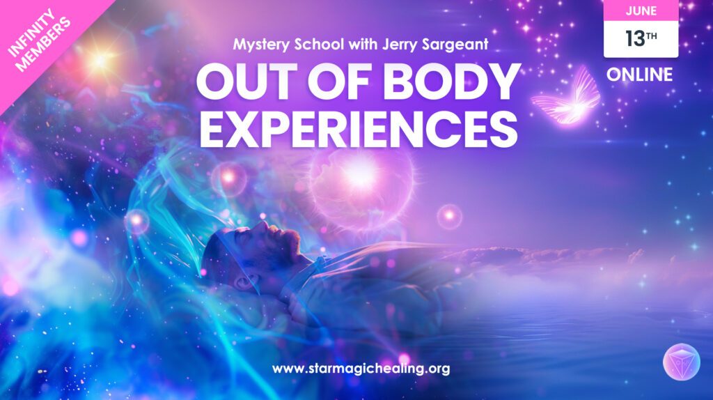 Out Of Body Experiences Mystery School, 13th June 2024, Online